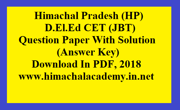 Himachal Pradesh Hp D El Ed Cet Jbt Question Paper With