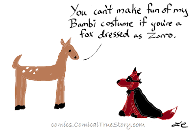 Deer to fox: You cannot make fun of my Bambi costume when you are dressed as Zorro