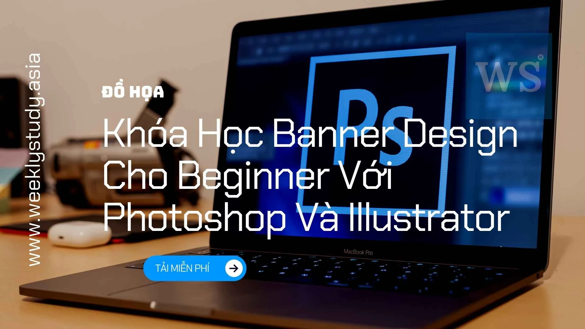 Khóa Học Banner Design Cho Beginner Với Photoshop Và Illustrator