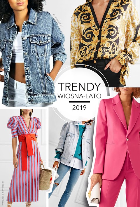 Trendy wiosna-lato 2019