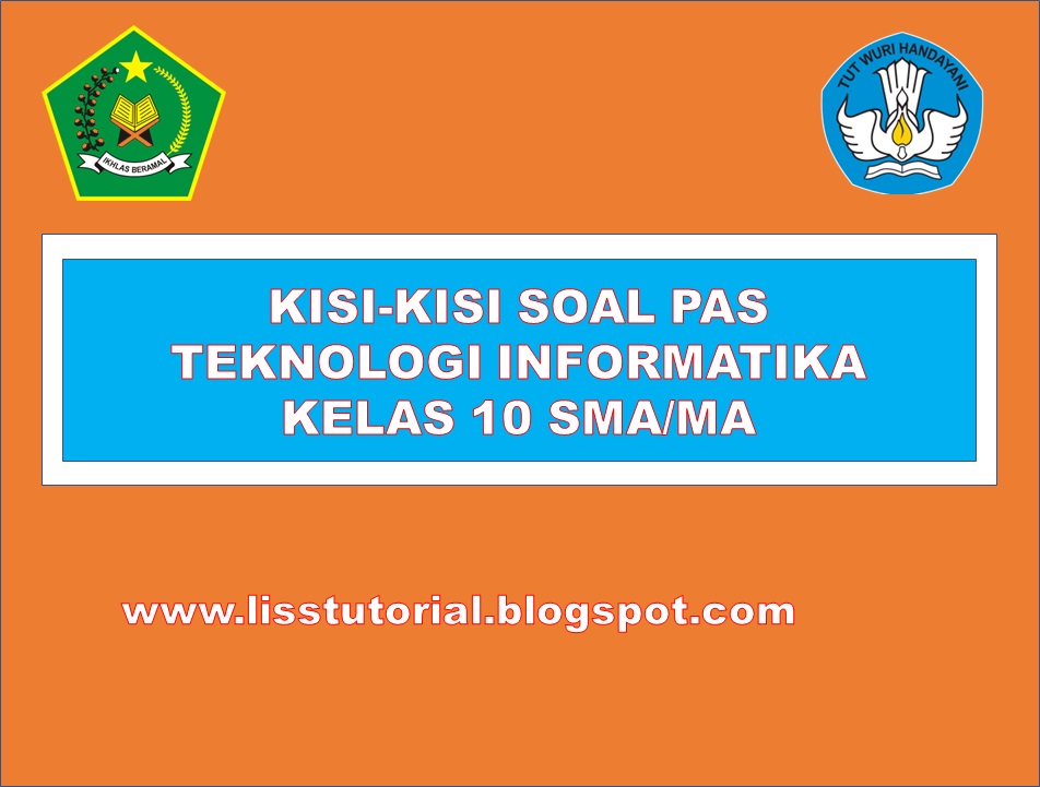 Kisi-kisi Soal PAS Teknologi Informatika