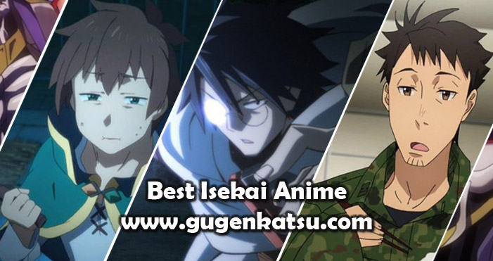 Daftar Anime Isekai Terbaik Menceritakan Karakter Anime Yang Berpetualang Di Dunia Lain