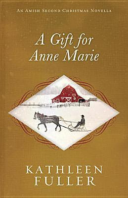 Heidi Reads... A Gift for Anne Marie by Kathleen Fuller