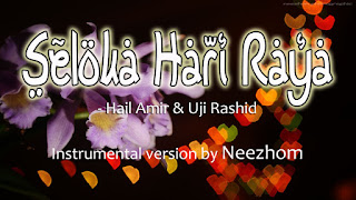 Seloka Hari Raya - Hail Amir & Uji Rashid - Instrumental version