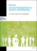 Giovani professionisti e società professionali. Le risorse europee ed il ruolo delle regioni