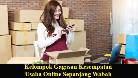 Kelompok Gagasan Kesempatan Usaha Online Sepanjang Wabah