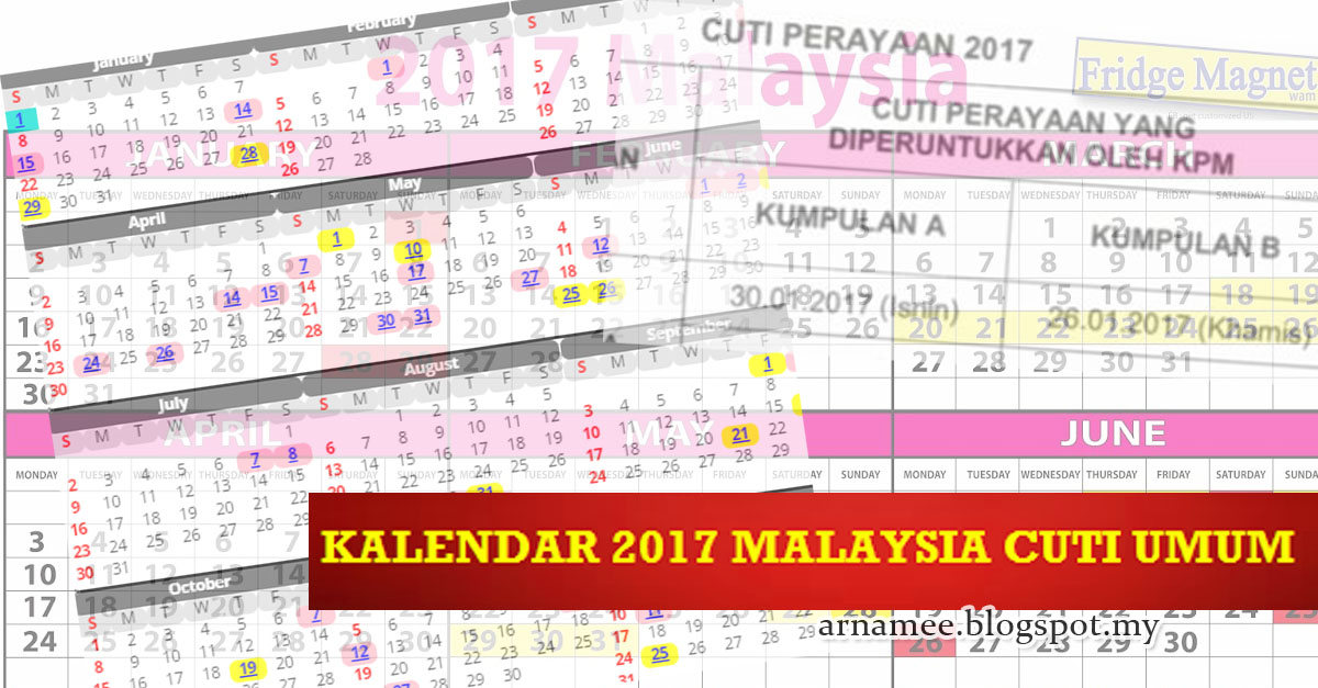 Kalendar 2017 & Cuti Umum Malaysia  Arnamee blogspot