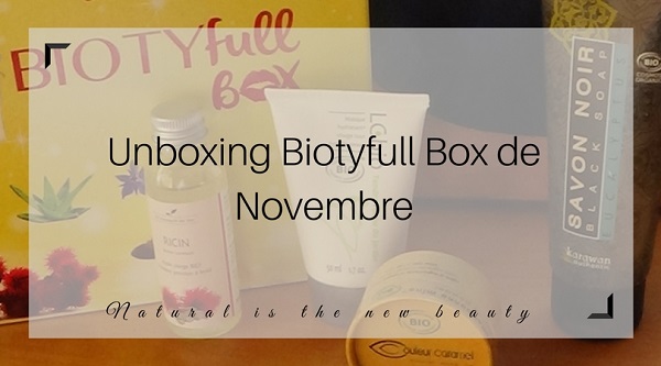 Unboxing Biotyfull Box de Novembre