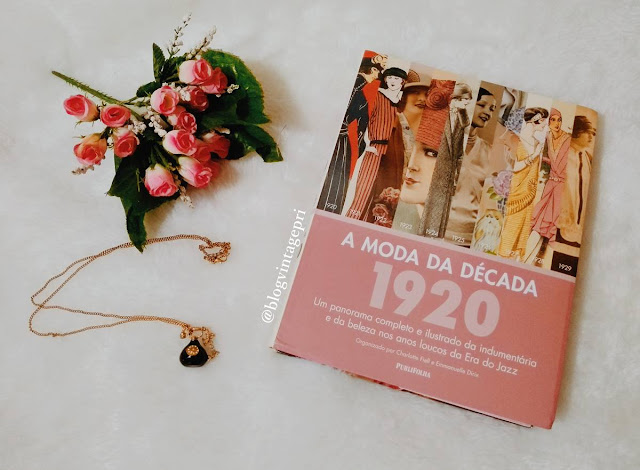 #Resenha: A Moda da Década de 1920 - Charlotte Fiell (Editora Publifolha)