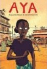 Aya by Marguerite Abouet and Clement Oubrerie