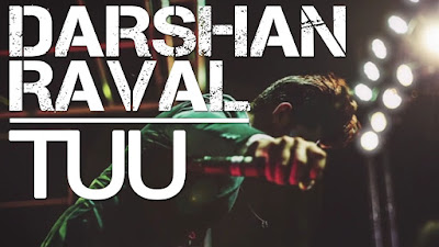 Lyrics and HD Video of Tuu - Darshan Raval