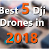 Top 5 DJI Drones in 2019