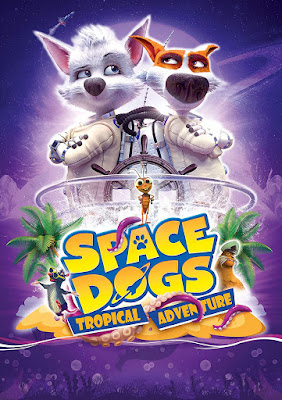 Space Dogs Tropical Adventure Dvd Bluray