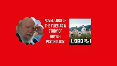 Novel Lord of the Flies As A Study of Boyish Psychology