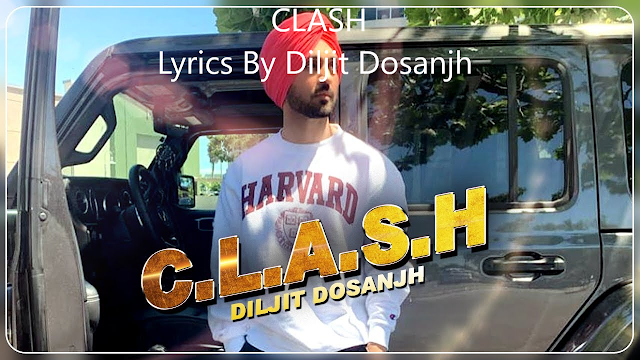 CLASH Lyrics By Diljit Dosanjh