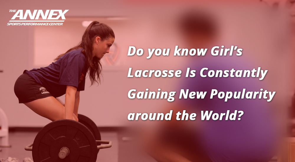 Do you know Girl’s Lacrosse Is Constantly Gaining New Popularity around the World?