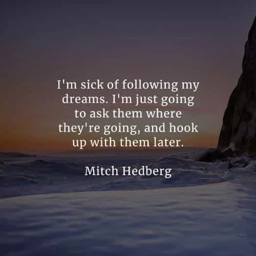 Famous quotes and sayings by Mitch Hedberg