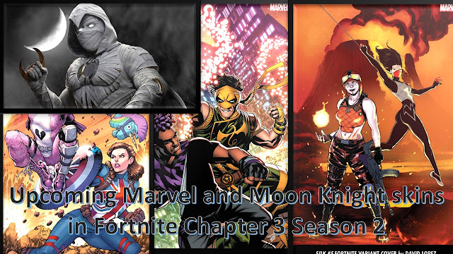 Upcoming Marvel and Moon Knight skins in Fortnite Chapter 3 Season 2Upcoming Marvel and Moon Knight skins in Fortnite Chapter 3 Season 2