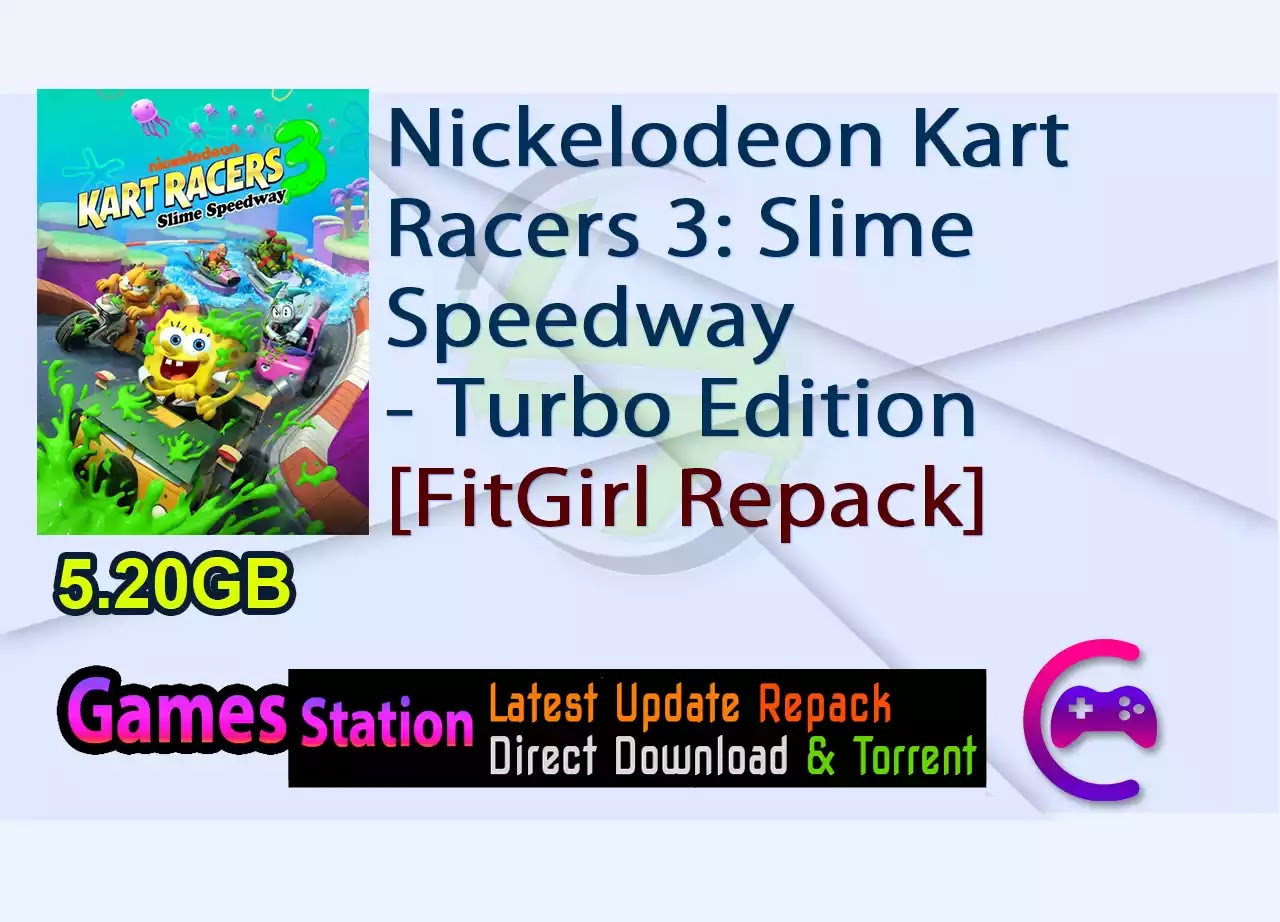 Nickelodeon Kart Racers 3: Slime Speedway - Turbo Edition (+ DLC, MULTi6) [FitGirl Repack]