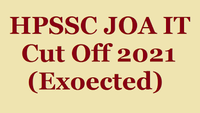 HPSSC JOA IT Expected Cut Off, HPSSC JOA IT 817 Cut Off, HPSSC JOA IT Post Code 817 Cut off, HPSSC JOA IT Category Wise Cut Off, HPSSC JOA IT Cut Off 2021