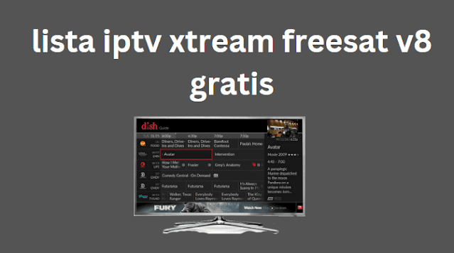 lista iptv xtream freesat v8 gratis