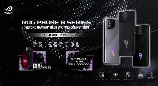 Periode Lomba dan Syarat untuk Mengikuti Kompetisi Blog “ASUS ROG Phone 8”