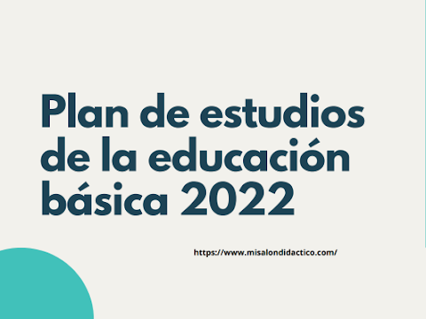 Plan de estudios de la educación básica 2022