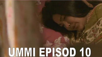 Ummi Episod 10