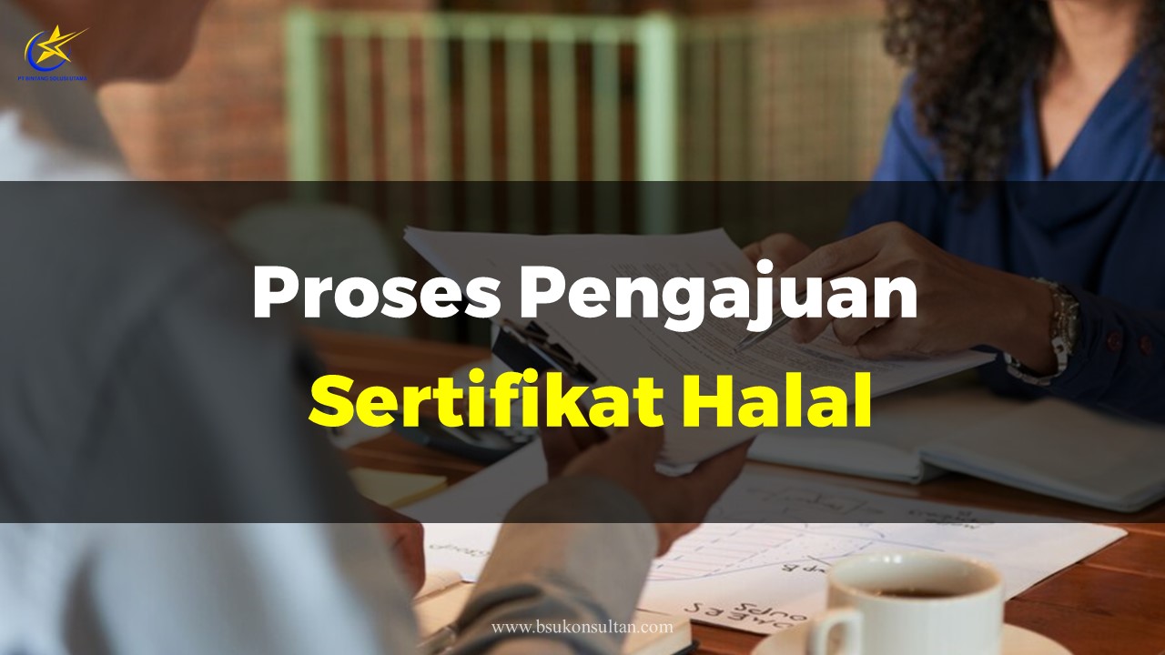 Proses Pengajuan Sertifikat Halal