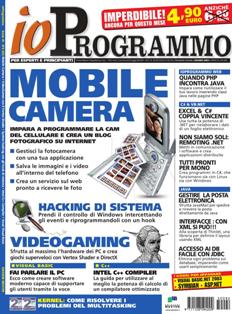 ioProgrammo 92 (2005-06) - Giugno 2005 | ISSN 1128-594X | TRUE PDF | Mensile | Professionisti | Computer | Programmazione
ioProgrammo è la rivista di riferimento per sviluppatori e tecnici informatici, come amministratori di rete, responsabili EDP, grafici professionisti. Il bilanciamento fra teoria e pratica la rende adatta anche allo studente di informatica, grazie alla sezione dedicata ai corsi incentrati sullo sviluppo di un progetto pratico. Due le varianti di prodotto: rivista con CD-Rom allegato oppure rivista con CD-Rom e libro di approfondimento monotematico. ioProgrammo è lo strumento ideale per comunicare ad un pubblico estremamente specializzato, difficilmente raggiungibile con altre testate IT.