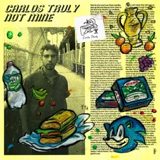 Carlos Truly - Not Mine Music Album Reviews