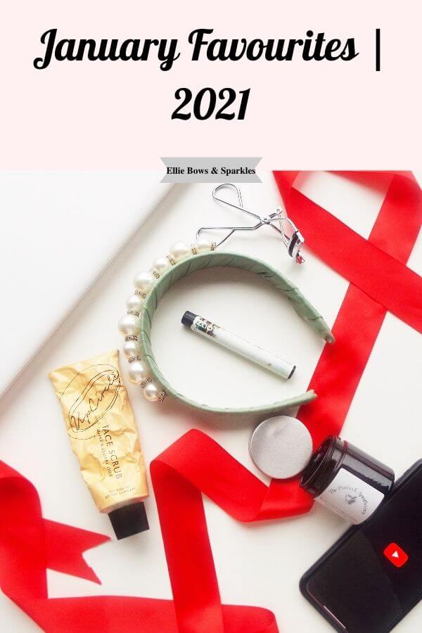 Simple monthly favourites flatlay Pinterest pin to pin and save the blog post January Favourites | 2021.