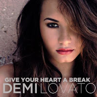 Demi Lovato - Give Your Heart A Break