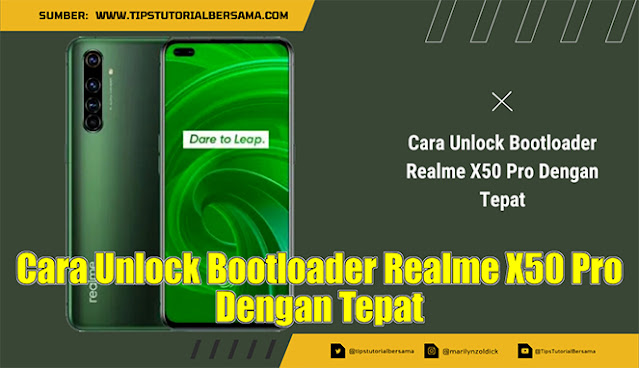 Cara Unlock Bootloader Realme X50 Pro Dengan Tepat
