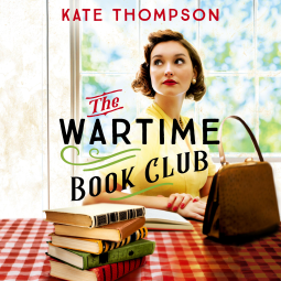 audiobook cover of historical fiction novel The Wartime Book Club by Kate Thompson