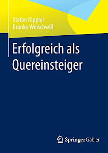 Erfolgreich als Quereinsteiger