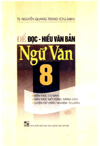 Để Đọc Hiểu Văn Bản Ngữ Văn 8 - Nguyễn Quang Trung