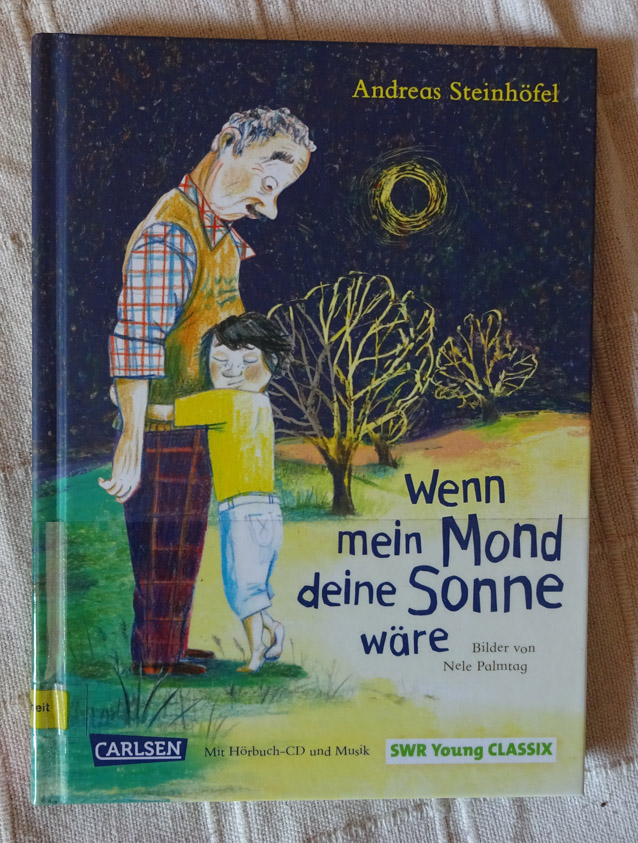 Ab 8 Jahre Andreas Steinhofel Wenn Mein Mond Deine Sonne Ware