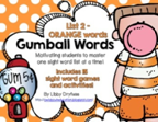 http://www.teacherspayteachers.com/Product/Gumball-Words-List-2-Orange-Common-Core-Sight-Word-Activities-933816