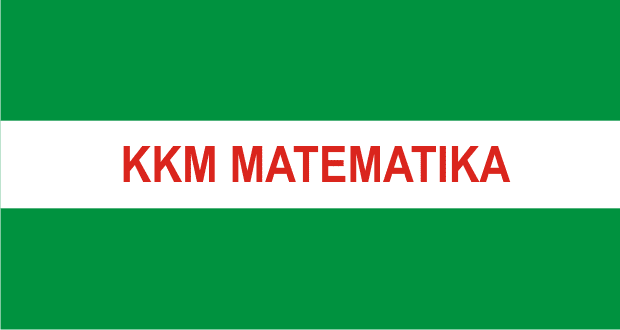 Download KKM Matematika SMK Kelas X Teknologi Semester