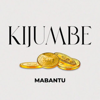 AUDIO Mabantu – Kijumbe Mp3 Download