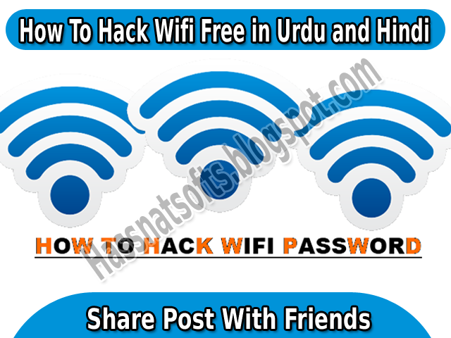 How To Hack WiFi HD Video Tutorial In Urdu Complete Step by Step with Hassnat Softs
