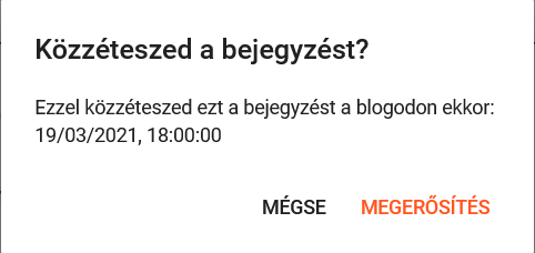 Ütemezett közzététel esetén megerősítést kér a blog