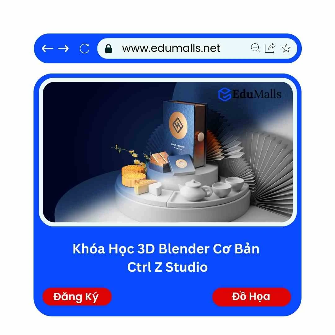 Khóa Học 3D Blender Cơ Bản Ctrl Z Studio | Học Rẻ Hơn Cùng EduMalls | Mã: 9134