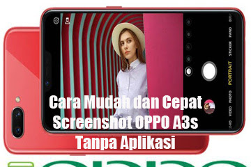 √ Cara Gampang Dan Cepat Screenshot Oppo A3s Tanpa Aplikasi