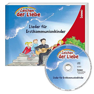 Liederbuch »Zeichen der Liebe« mit CD: Das Liederbuch für Erstkommunionkinder
