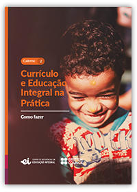 CURRÍCULO E EDUCAÇÃO INTEGRAL NA PRÁTICA