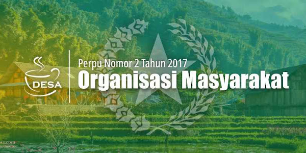 Perpu Nomor 2 Tahun 2017 tentang Perubahan atas UU No. 17 Tahun 2013 tentang Ormas