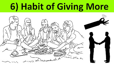 6) Habit of Giving More : ಹೆಚ್ಚು ಕೊಡುವ ಅಭ್ಯಾಸ