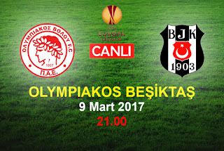 9 mart beşiktaş olympiakos maçı